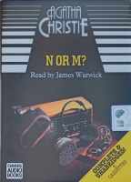 N or M? written by Agatha Christie performed by James Warwick on Cassette (Unabridged)